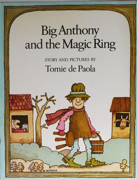 The Magical Journey of Big Anthony and the Magic Ring
